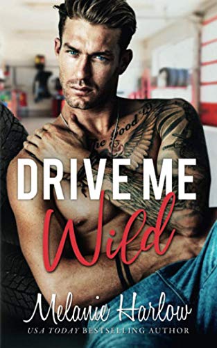Drive Me Wild (Bellamy Creek Series)