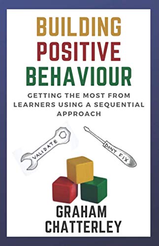 Building Positive Behaviour: Returning to learning using a Sequential Approach