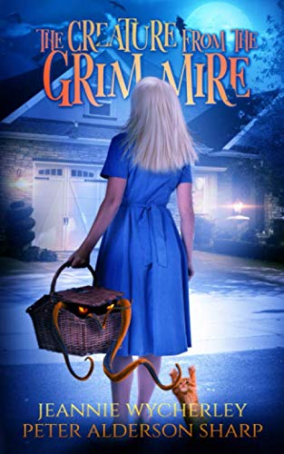 The Creature from the Grim Mire: A Humorous Sci-fi, Time Travel and Alien Contact Mystery