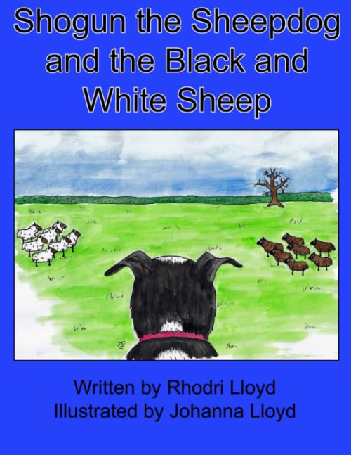 Shogun the Sheepdog and the Black and White Sheep