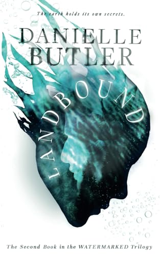 Landbound (The Watermarked Trilogy)