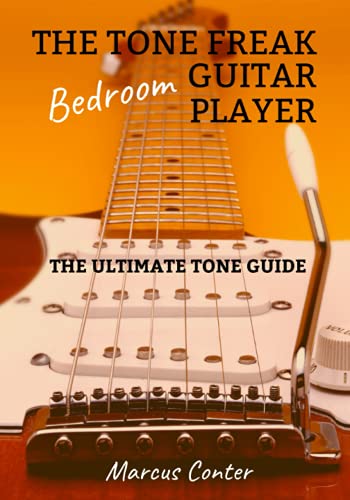 The Tone Freak Bedroom Guitar Player