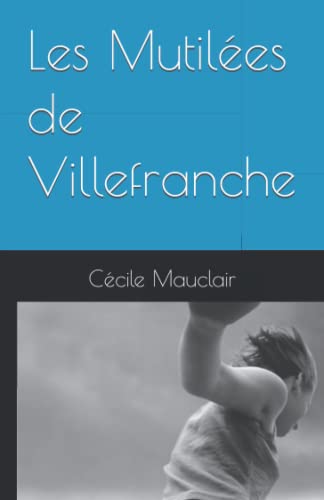 Les Mutilées de Villefranche