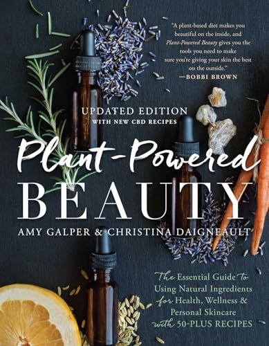 Plant-Powered Beauty, Updated Edition