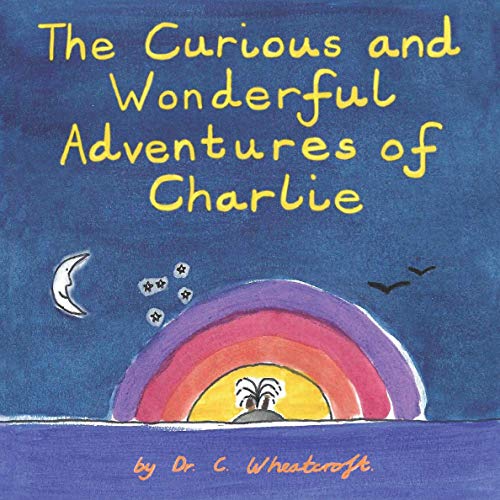 The Curious and Wonderful Adventures of Charlie