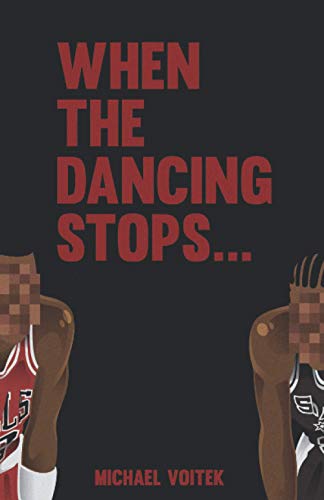 When The Dancing Stops...