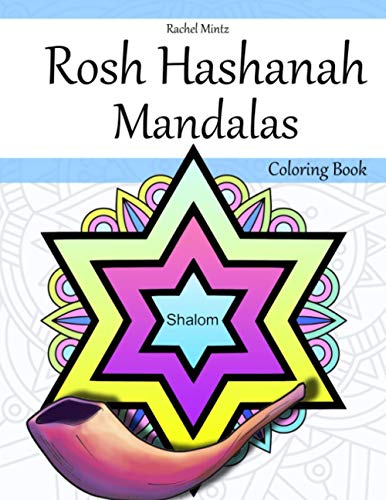 Rosh Hashanah Mandalas Coloring Book : Relaxing Mandala Patterns with Jewish New Year Themes - Shanah Tovah, Shofar, Pomegranate, Apples and Honey