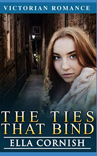 The Ties That Bind: Victorian Romance