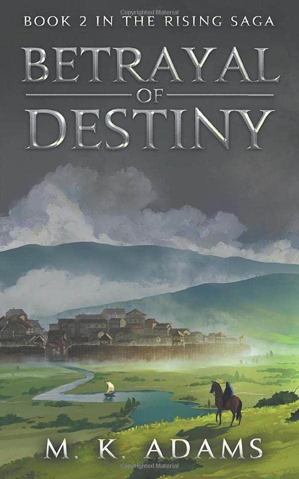 BETRAYAL OF DESTINY (The Rising Saga)