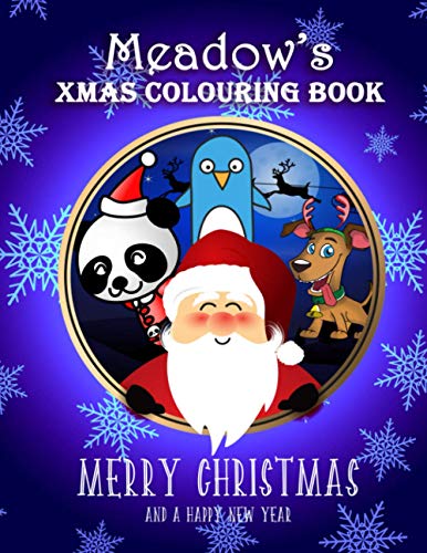 Meadow's Xmas Colouring Book : Meadow Personalised Custom Name - Christmas Colouring Book - 8. 5x11 - Santa and Friends Theme