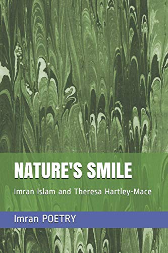 NATURE'S SMILE: Imran Islam and Theresa Hartley-Mace