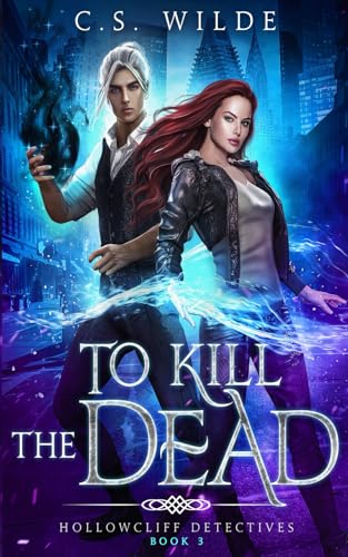 To Kill the Dead