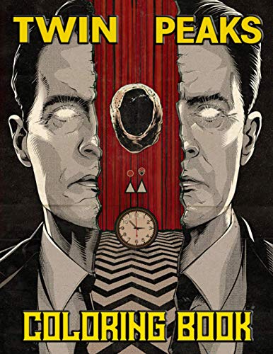 Twin Peaks Coloring Book: An Amazing Book For Relaxation, Stress Relieving And Having Fun With Awesome Designs Of Twin Peaks
