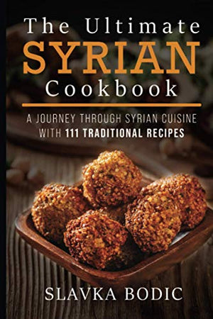 The Ultimate Syrian Cookbook