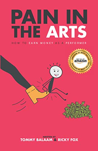 Pain in the Arts: How to earn money as a performer