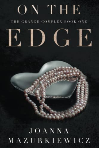 On the Edge: The Grange Complex Book 1