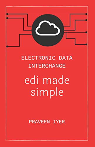 Electronic Data Interchange - edi made simple