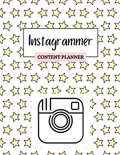 Instagrammer Content Planner : Social Media Content Planner for Influencers and Content Creators A4 Paperback Stars