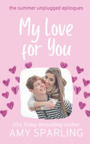 My Love for You (The Summer Unplugged Epilogues)