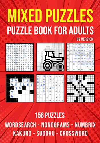 Variety Activity Puzzle Book for Adults : Sudoku, Nonogram, Word Search, Crossword, Kakuro and Numbrix Mixed Puzzlebook US Version