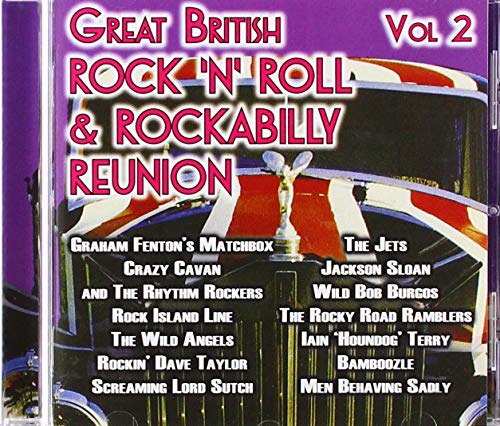 THE GREAT BRITISH ROCK 'N' ROLL AND ROCKABILLY REUNION, VOL. 2