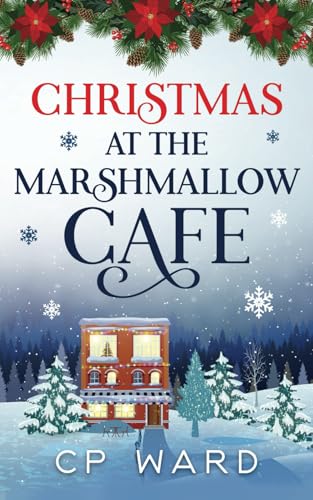 Christmas at the Marshmallow Cafe (Delightful Christmas)