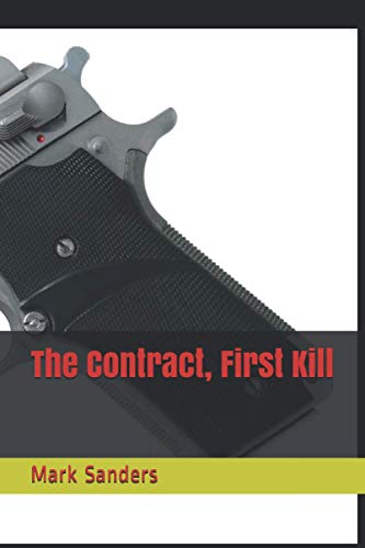 The Contract, First Kill (A Dexter and Manders Investigation)