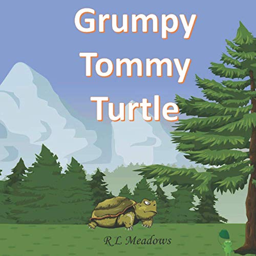 Grumpy Tommy Turtle: An excellent rhyming children's book for kids aged 2 - 8 years following how one grumpy turtle discovers he needs friends after all. Perfect for daytime and bedtimes.