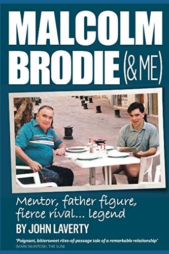 Malcolm Brodie and Me