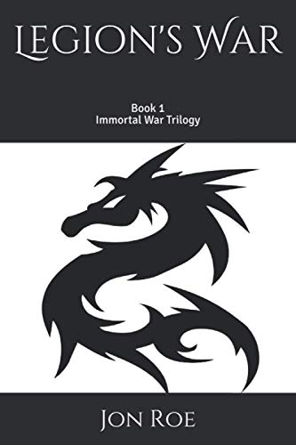 Legion's War: Immortal War Trilogy