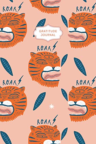 Gratitude Journal : Weekly Gratitude Journal - Undated - Tiger Design - 6 X 9