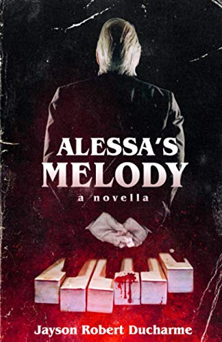 Alessa's Melody: A Psychological Gothic Horror Novella