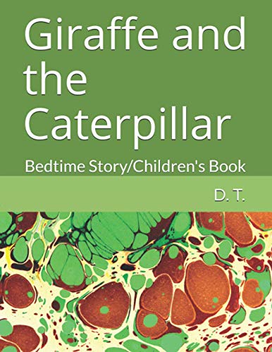 Giraffe and the Caterpillar: Bedtime Story/Children's Book