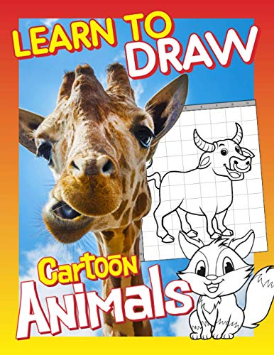 Learn To Draw Cartoon Animals: How to Draw Cartoon Animals for kids (Drawing Grid Activity Book for Kids) To Develop Observation and Art Skills
