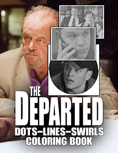 The Departed Dots Lines Swirls Coloring Book: Excellent The Departed Adult Swirls-Dots-Diagonal Activity Books