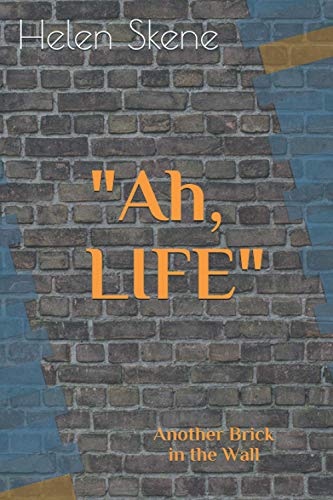 Ah, LIFE : Another Brick in the Wall