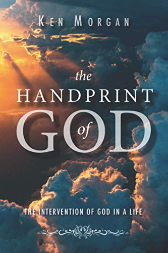 The Handprint of God: The Intervention of God in a Life