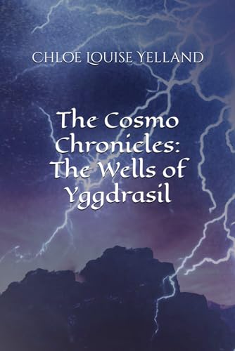 The Cosmo Chronicles: The Wells of Yggdrasil
