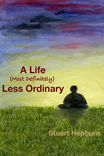 A Life (Most Definitely) Less Ordinary