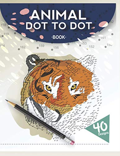 Animal Dot to Dot Book: 500+ Extreme Dot To Dot Adult Activity And Coloring Book