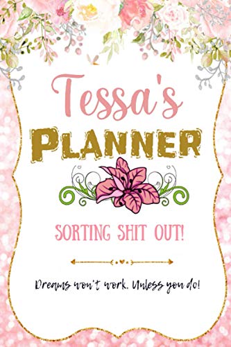 Tessa's planner: Personalized undated planner for girls