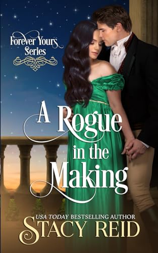 A Rogue in the Making (Forever Yours)