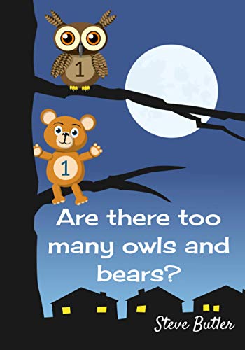 Are there too many owls and bears?: a rhyming counting book for young children