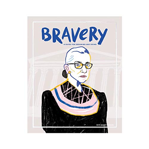 Bravery Magazine: A Guide for Dreaming and Doing inspired by Ruth Bader Ginsburg