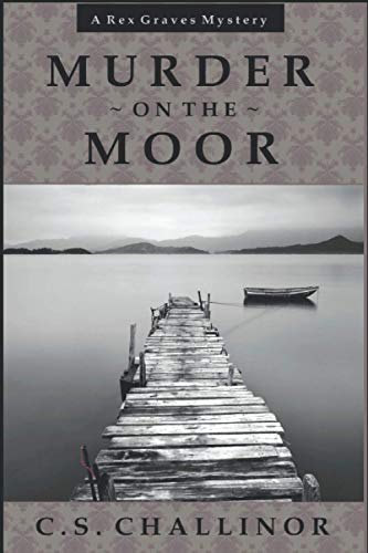 Murder on the Moor [LARGE PRINT]: A Rex Graves Mystery