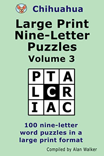 Chihuahua Large Print Nine-Letter Puzzles Volume 3