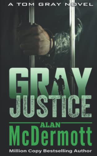 Gray Justice (Tom Gray)