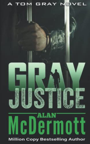 Gray Justice (Tom Gray)
