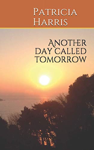 Another day called tomorrow