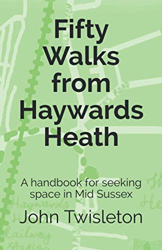 Fifty Walks from Haywards Heath